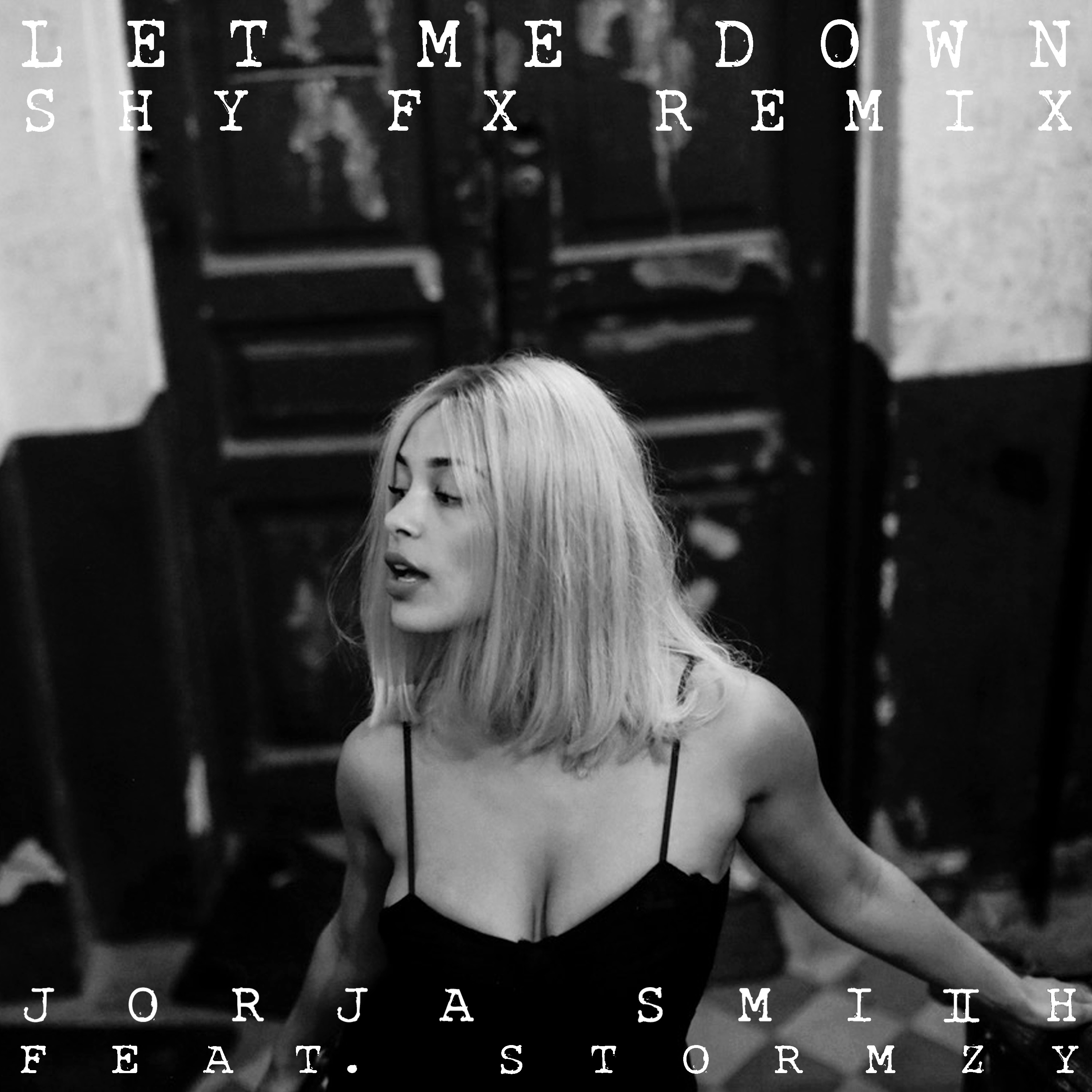 Let Me Down (feat. Stormzy) [Shy FX Remix] - Single album cover
