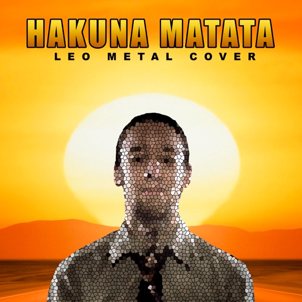 Hakuna Matata (Metal Cover) [feat. Rob Scallon] - Single album cover