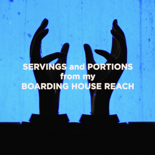 Servings and Portions from my Boarding House Reach - Single album cover