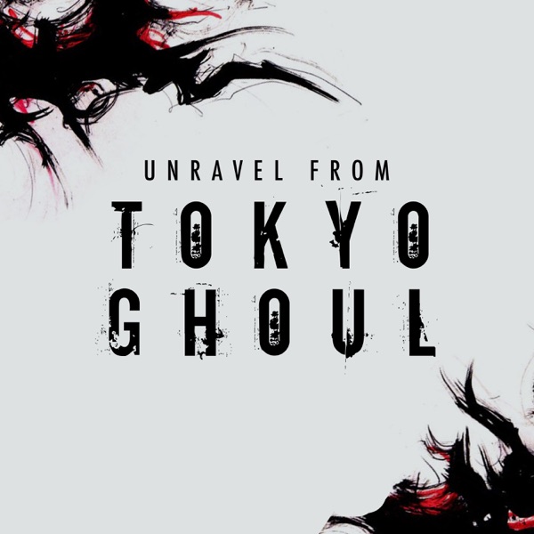 Unravel (Tokyo Ghoul) [Piano Rendition] - Single album cover