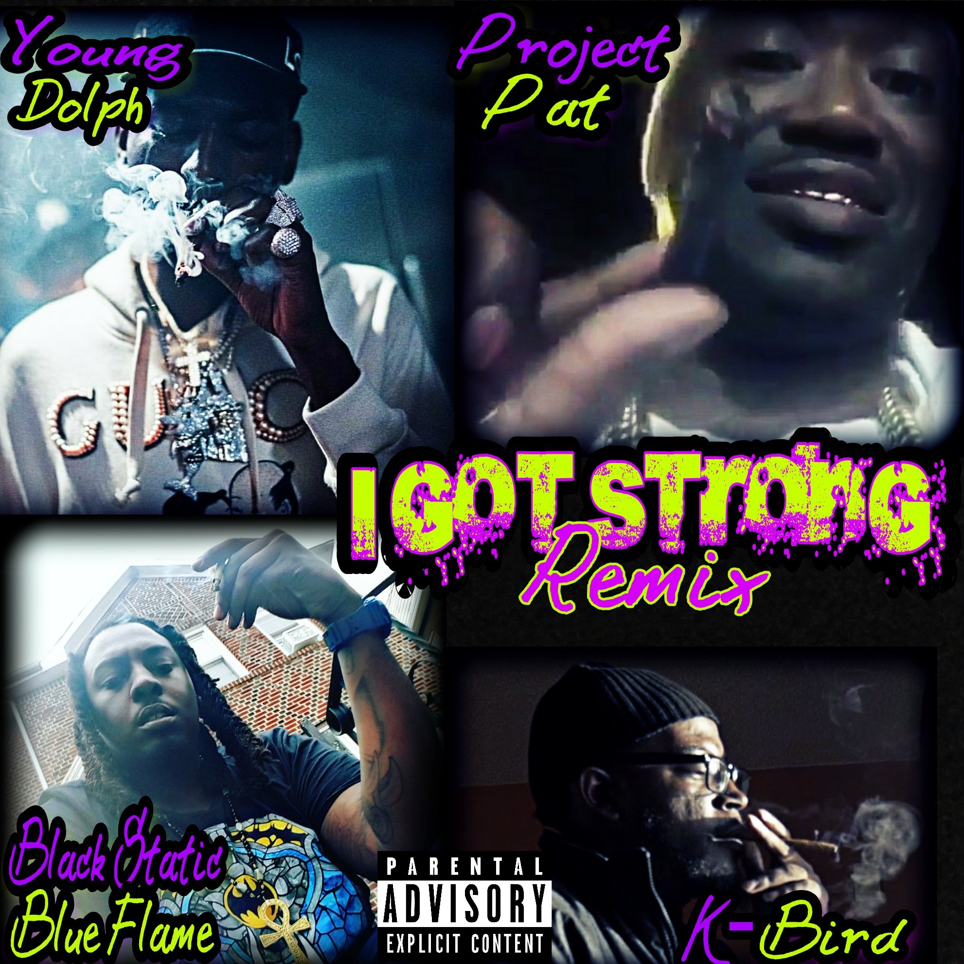 I Got Strong (Remix) [feat. K-Bird & Black Static Blue Flame] - Single album cover