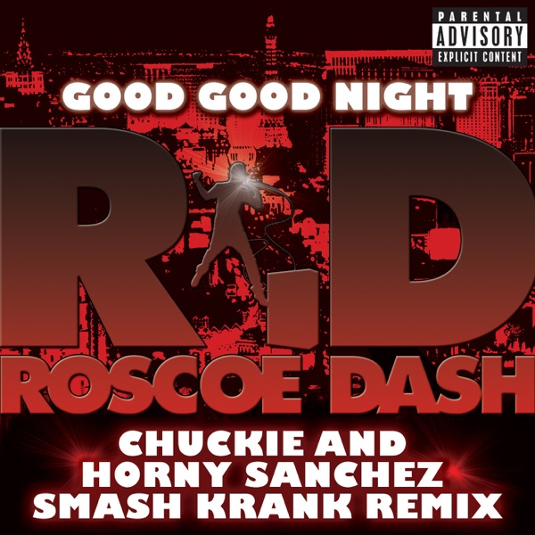 Good Good Night (Chuckie and Horny Sanchez Smash Krank Remix) - Single album cover