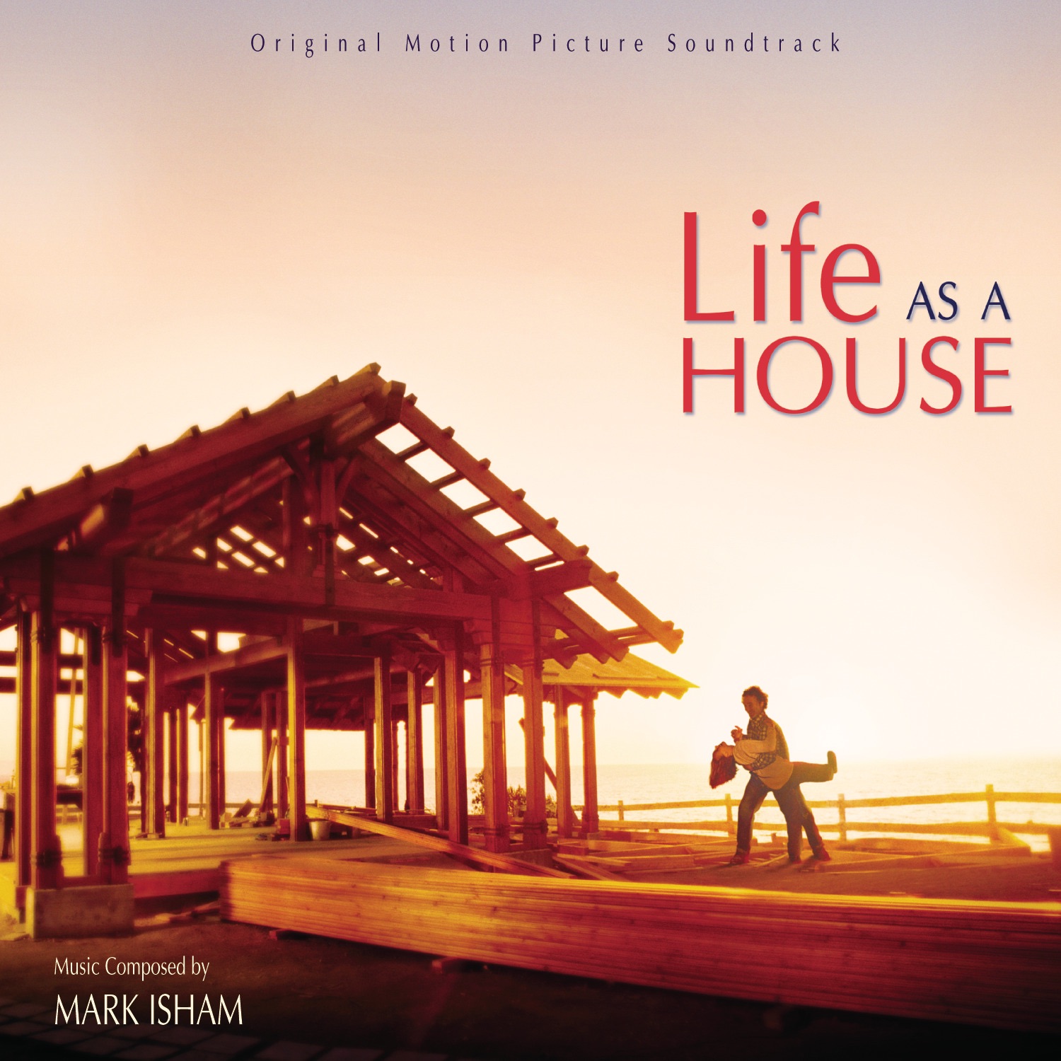 Life As a House (Original Motion Picture Soundtrack) album cover