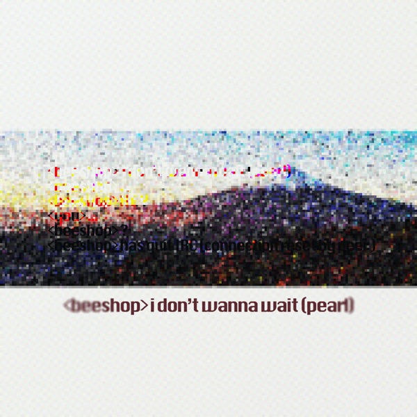I Don't Wanna Wait (Pearl) - Single album cover