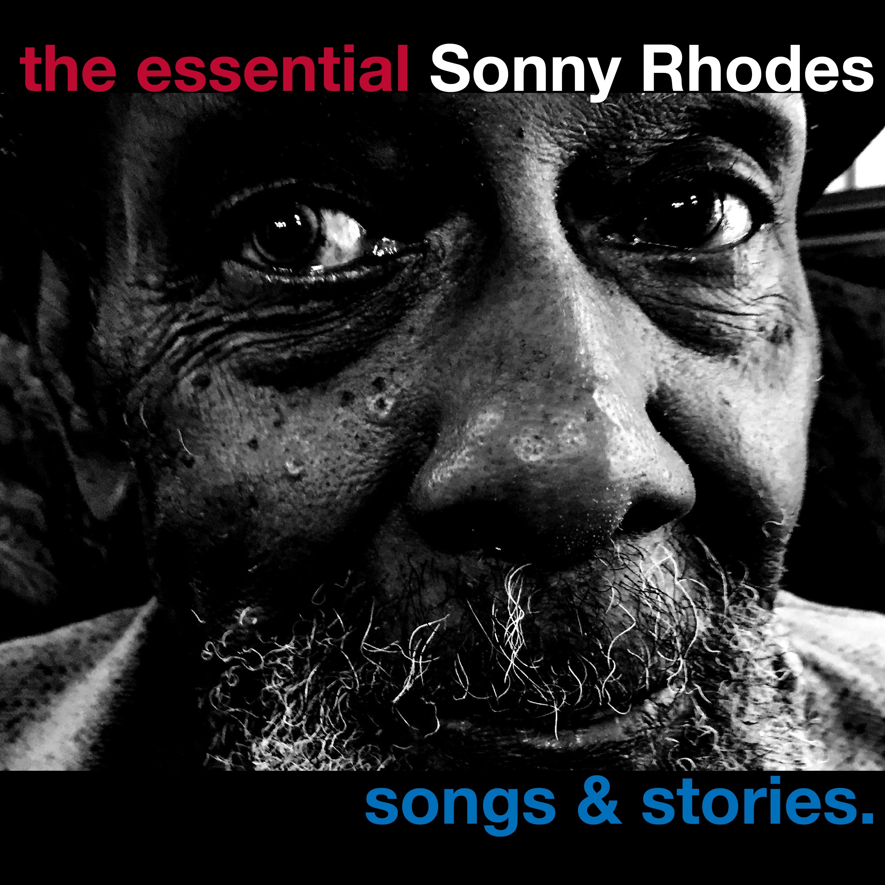 The Essential Sonny Rhodes - Songs and Stories album cover