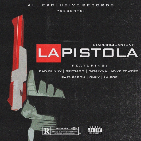 La Pistola (feat. Bad Bunny, Brytiago, Catalyna, Rafa Pabon, Oniix, Myke Towers & La Poe) - Single album cover