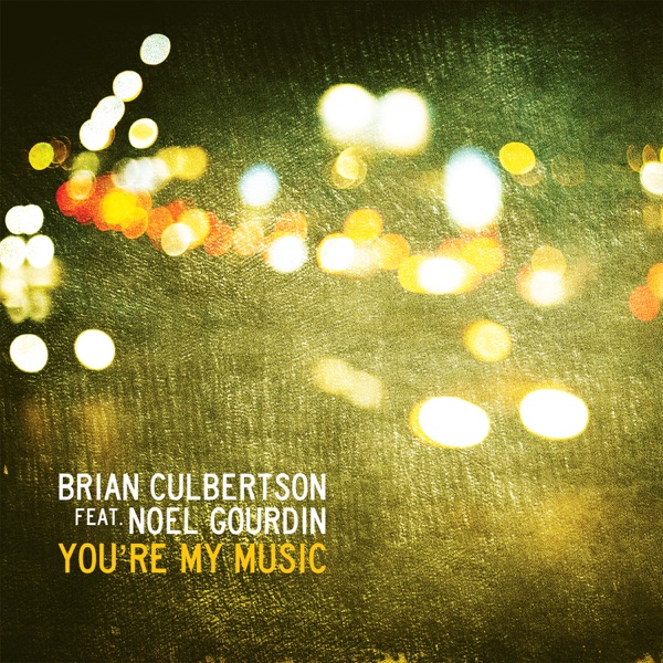 You're My Music (feat. Noel Gourdin) - Single album cover