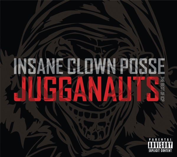 Jugganauts - The Best of ICP album cover