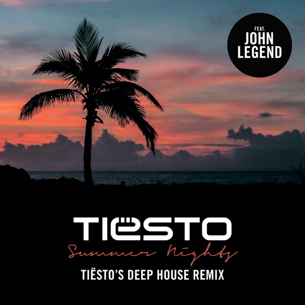 Summer Nights (feat. John Legend) [Tiësto's Deep House Remix] - Single album cover