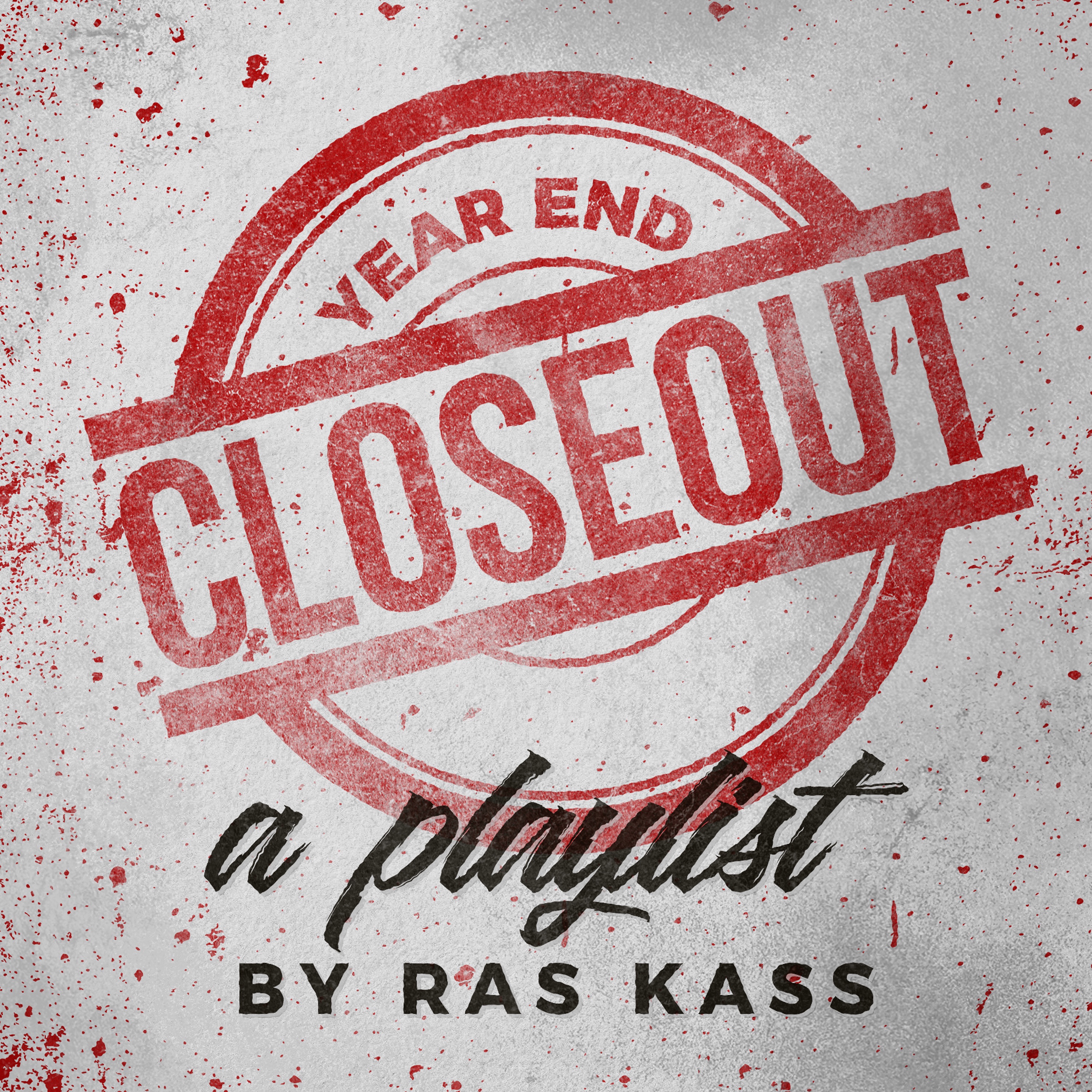 Year End Closeout: A Ras Kass Playlist album cover