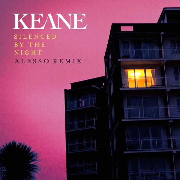 Silenced By the Night (Alesso Remix) - Single album cover