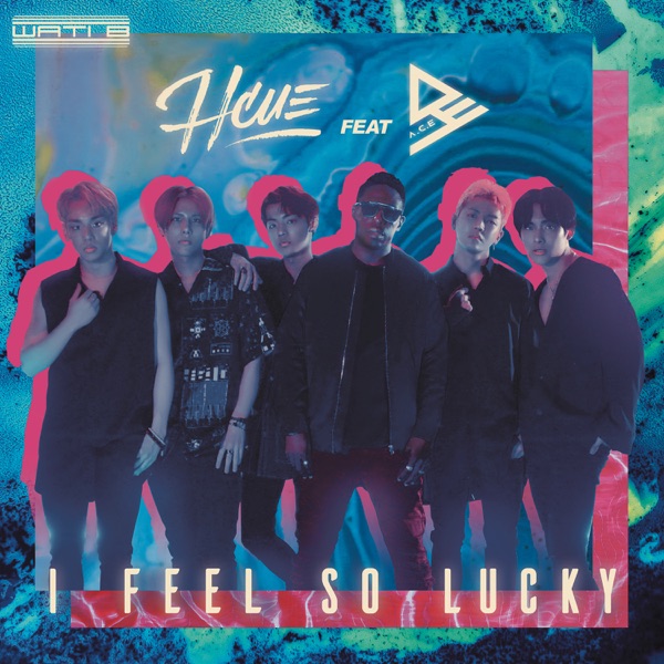 I Feel So Lucky (feat. A.C.E) - Single album cover