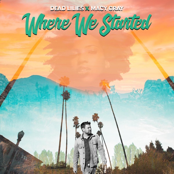 Where We Started (feat. Macy Gray) - Single album cover