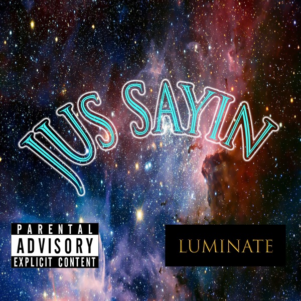 Jus Sayin - Single album cover