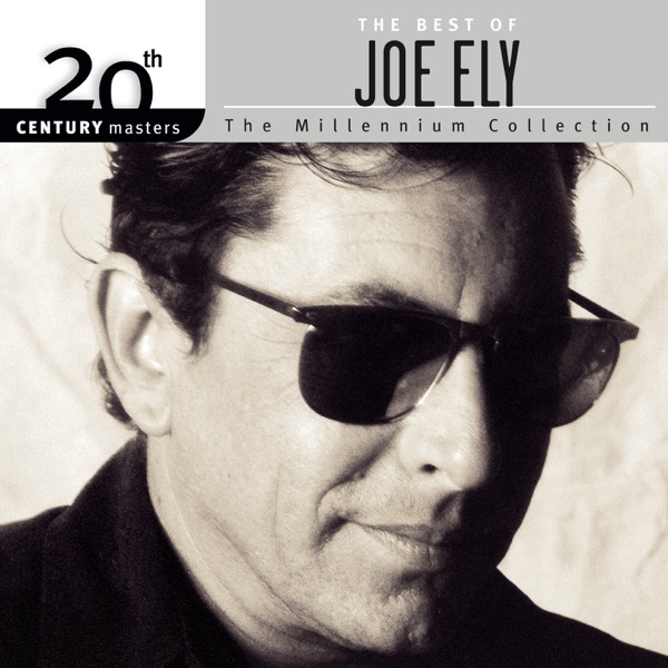 20th Century Masters - The Millennium Collection - The Best of Joe Ely album cover