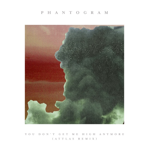 You Don't Get Me High Anymore (ATTLAS Remix) - Single album cover