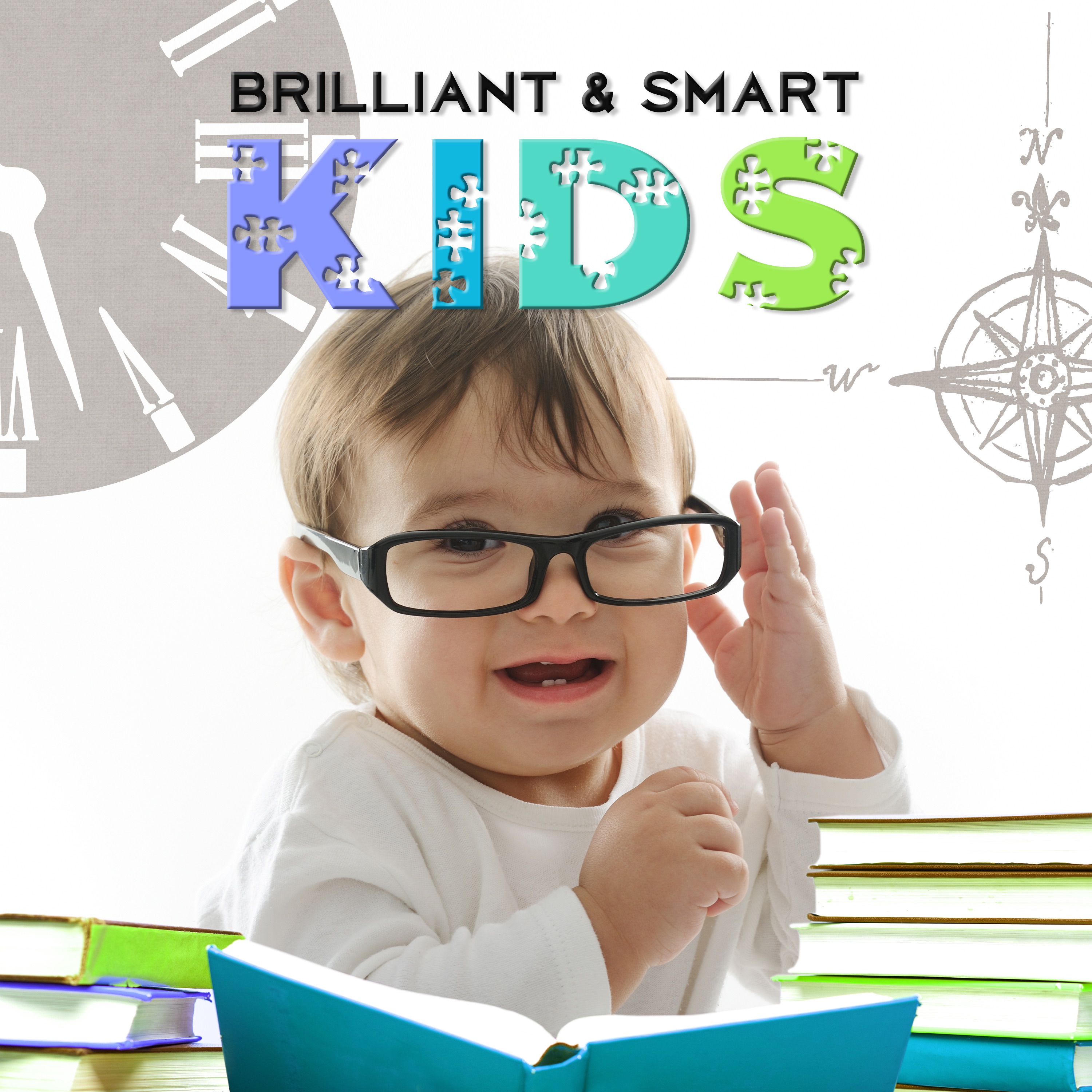 Brilliant & Smart Kids: 30 Magical Piano Melodies, Relaxation New Age for Baby, Einstein Effect, Mus album cover