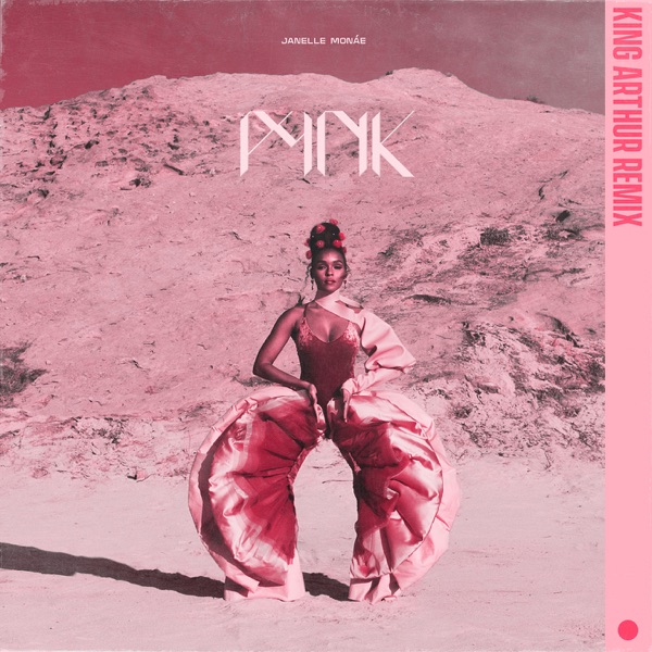 Pynk (feat. Grimes) [King Arthur Remix] - Single album cover