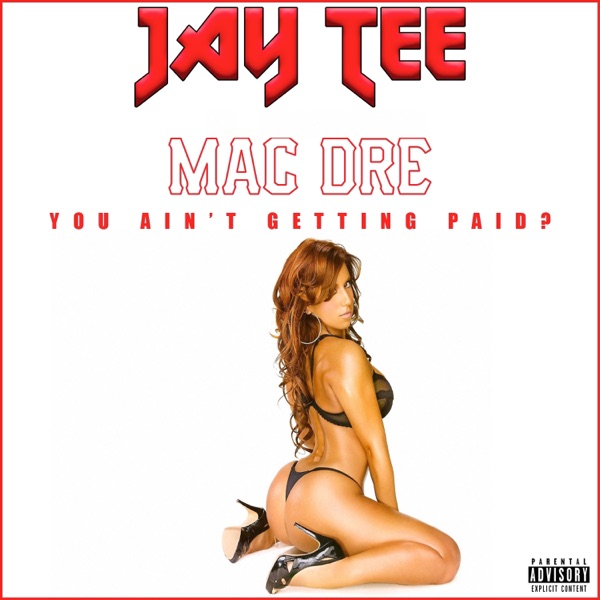 You Ain't Getting Paid? - Single album cover