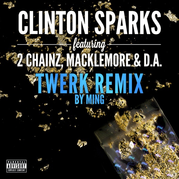 Gold Rush (Twerk Remix by MING) [feat. 2 Chainz, Macklemore & D.A.] - Single album cover