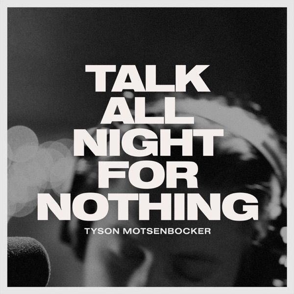 Talk All Night for Nothing (Live) [feat. Jon Foreman] - Single album cover