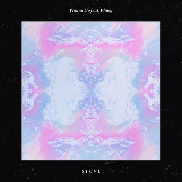Wanna Do (feat. Phüey) - Single album cover