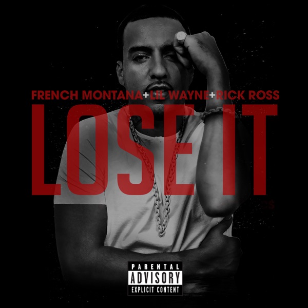 Lose It (feat. Rick Ross & Lil Wayne) - Single album cover