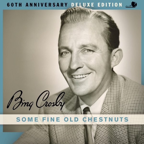 Some Fine Old Chestnuts (60th Anniversary Deluxe Edition) [with The Buddy Cole Trio] album cover