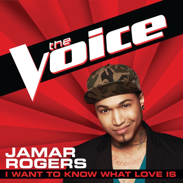I Want to Know What Love Is (The Voice Performance) - Single album cover