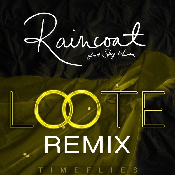 Raincoat (feat. SHY Martin) [Loote Remix] - Single album cover