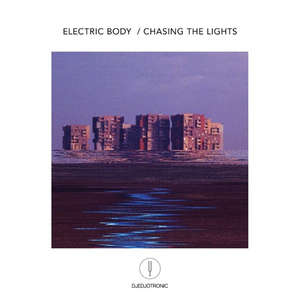 Electric Body / Chasing the Lights - Single album cover