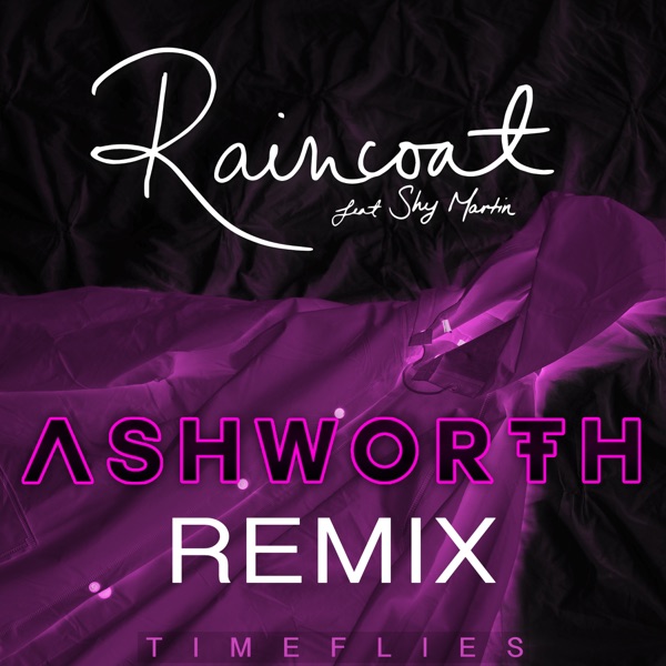 Raincoat (feat. Shy Martin) [Ashworth Remix] - Single album cover