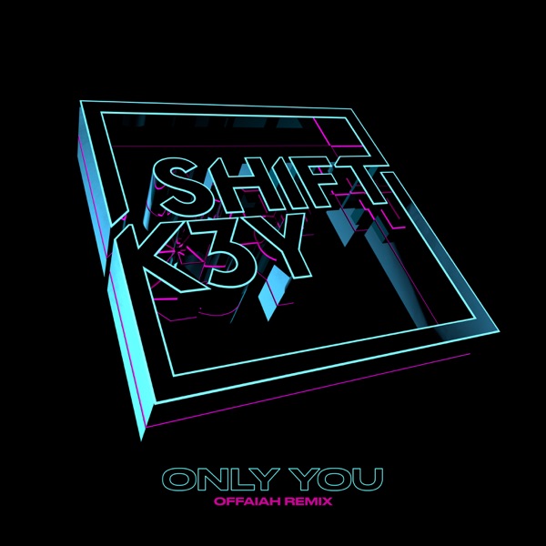 Only You (OFFAIAH Remix) - Single album cover