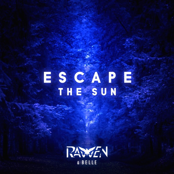 Escape the Sun (feat. Belle) - Single album cover