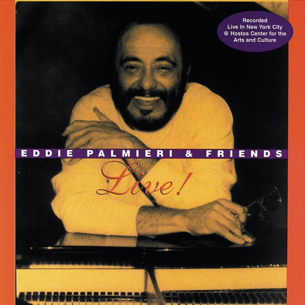 Eddie Palmieri and Friends - Live! album cover