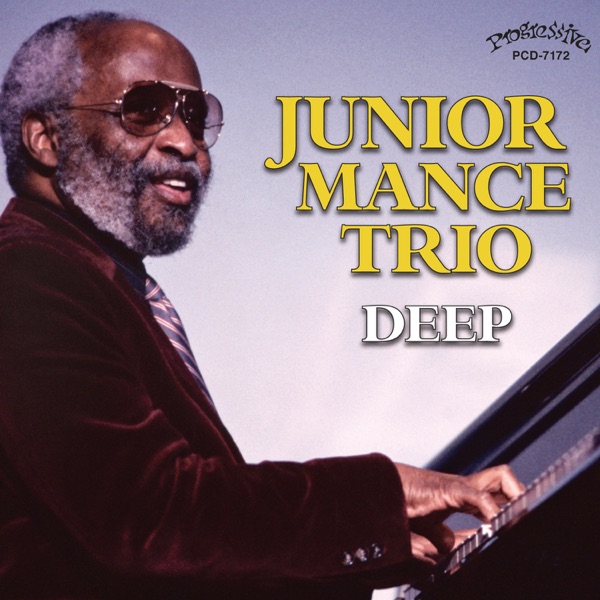 Junior Mance Trio - Deep (feat. Martin Rivera & Walter Bolden) album cover