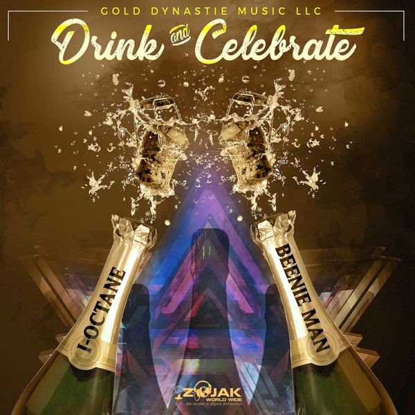 Drink & Celebrate (feat. I-Octane) - Single album cover