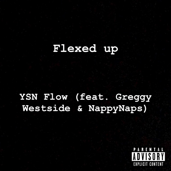 Flexed Up (feat. Greggy Westside & NappyNaps) - Single album cover