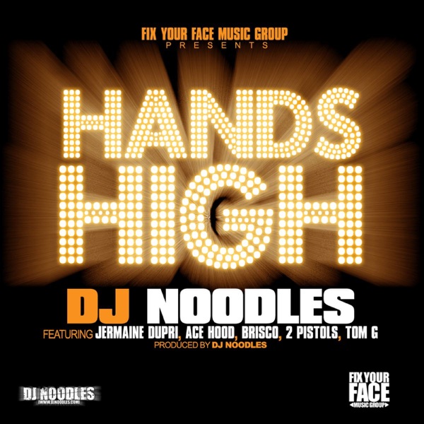 Hands High (feat. Jermaine Dupri, Ace Hood, Brisco, 2 Pistols & Tom G) - Single album cover