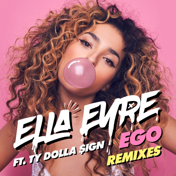 Ego (feat. Ty Dolla $ign) [Remixes] - Single album cover