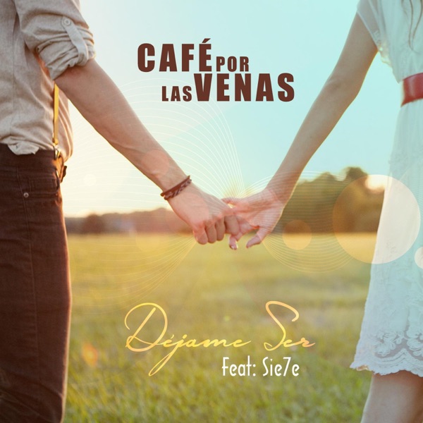 Déjame Ser (feat. Sie7e) - Single album cover