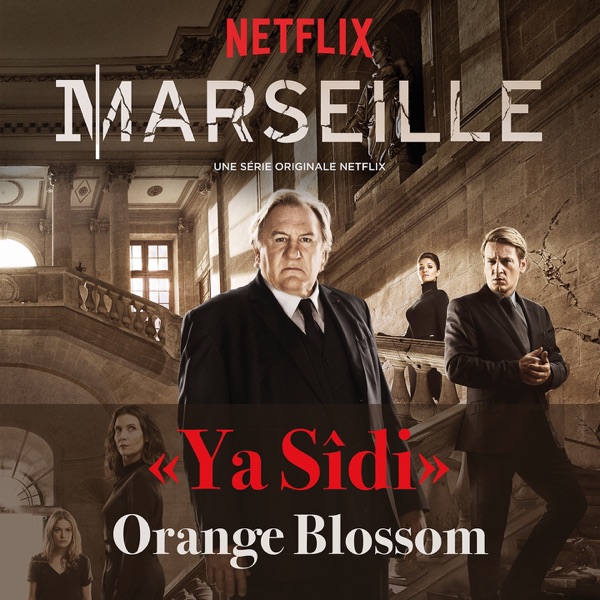 Ya Sîdi (Générique de la série "Marseille") - Single album cover