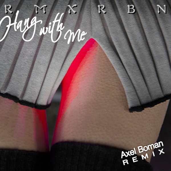 Hang with Me (Axel Boman Remix) - Single album cover