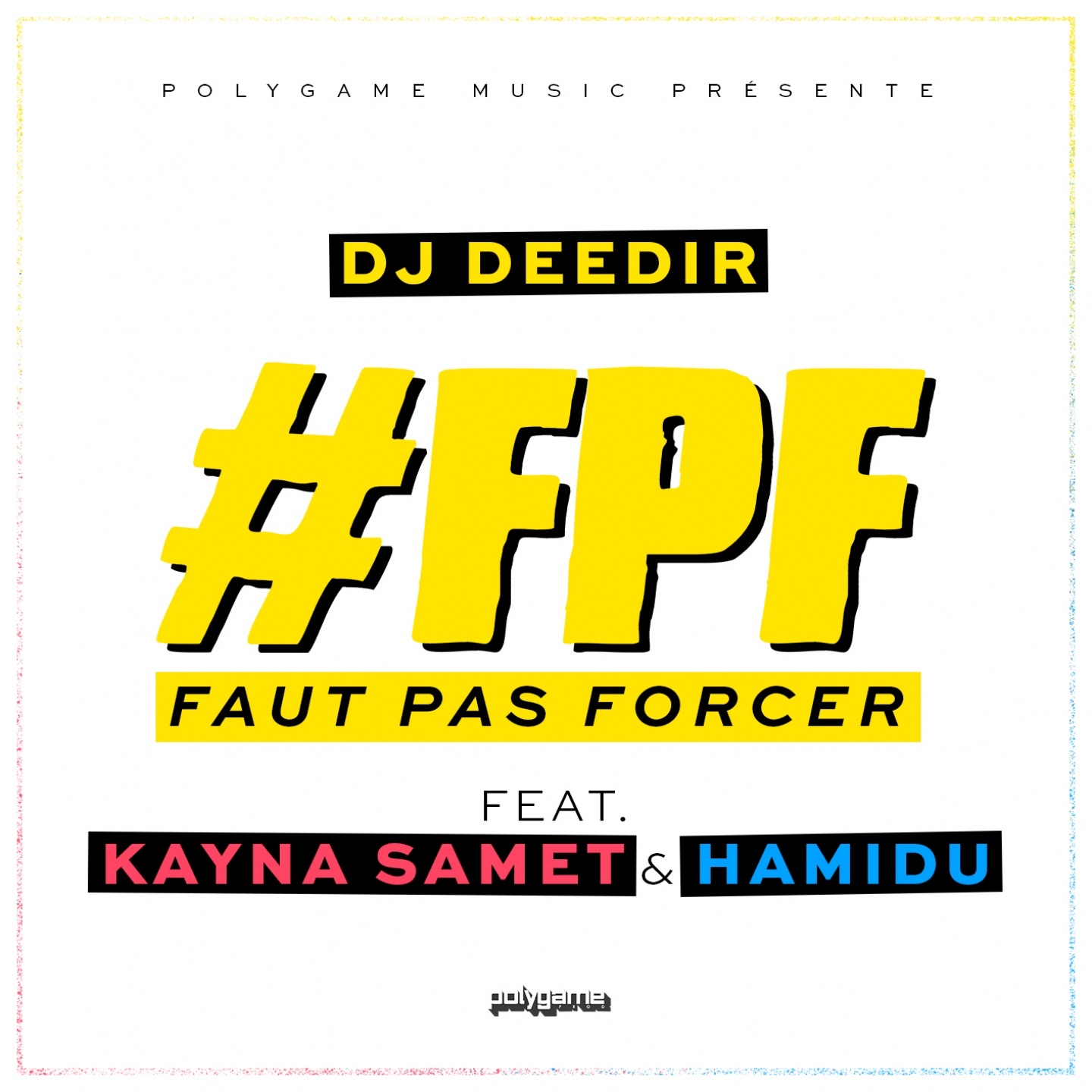 Faut pas forcer (feat. Kayna Samet & Hamidu) - Single album cover