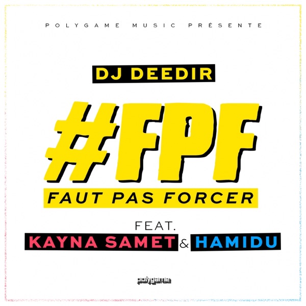 Faut pas forcer (feat. Kayna Samet & Hamidu) - Single album cover