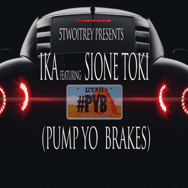 Pump Yo Brakes (#Pyb) [feat. Sione Toki] - Single album cover