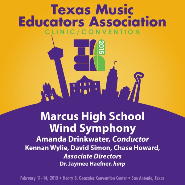 2015 Texas Music Educators Association (TMEA): Marcus High School Wind Symphony [Live] album cover