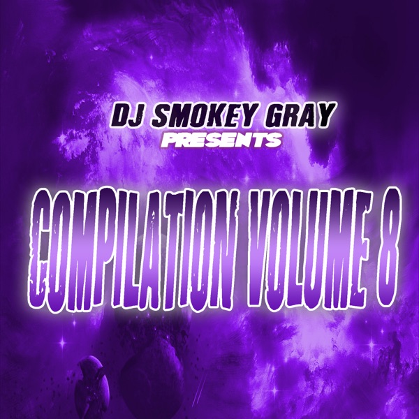 DJ Smokey Gray Presents Compilation Album, Vol. 8 album cover
