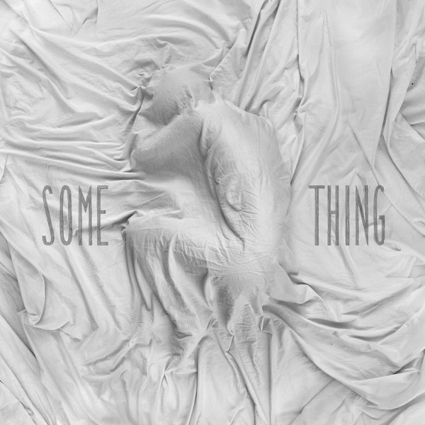 Some Thing - Single album cover