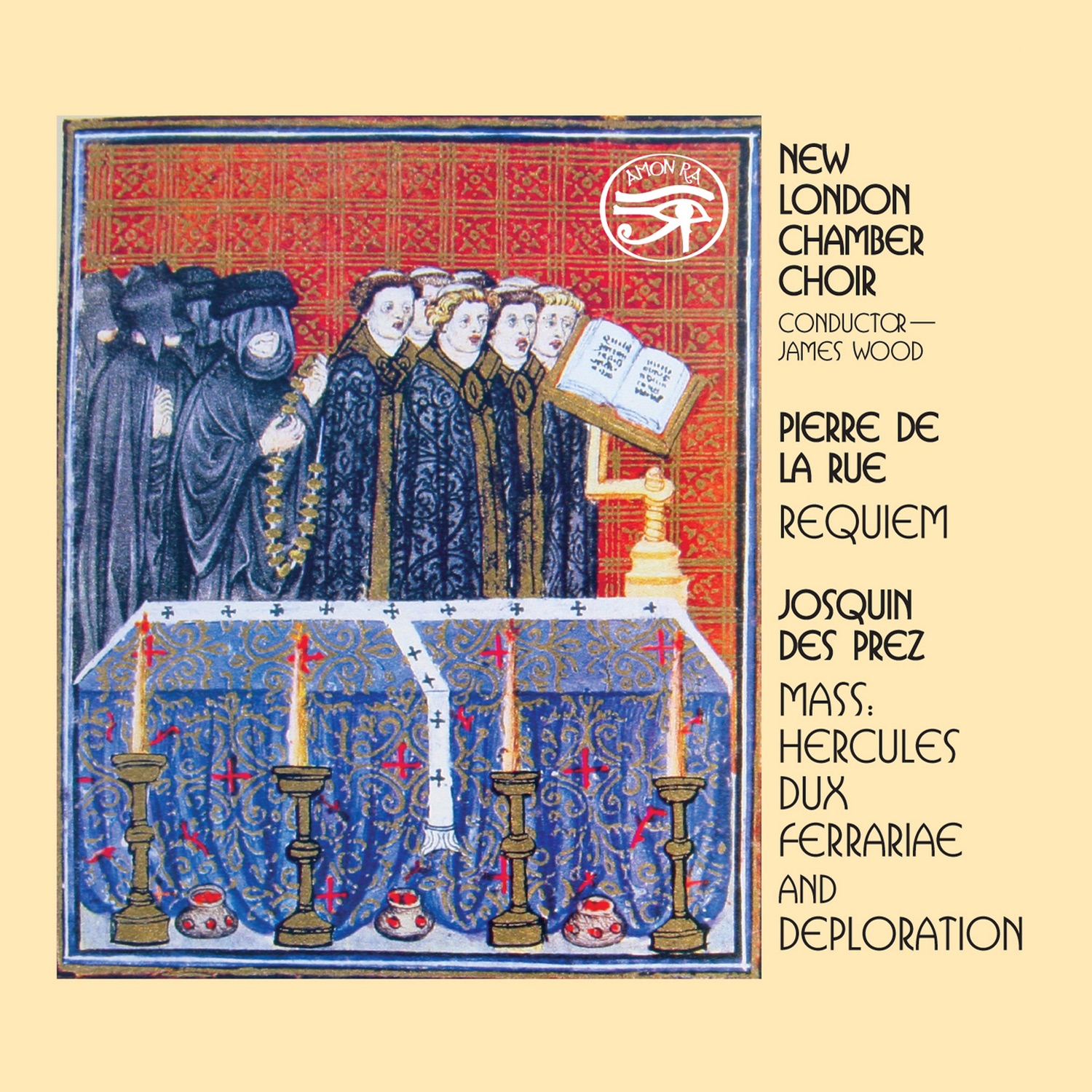 Pierre De La Rue: Requiem - Josquin Desprez: Mass - Hercules dux Ferrariae - Deploration album cover